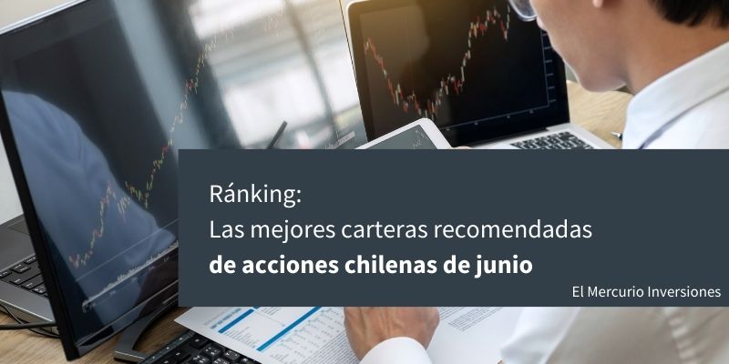 las-mejores-carteras-recomendadas-de-acciones-chilenas-de-junio
